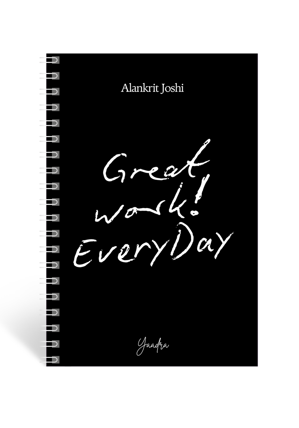 Great work everyday | Black Edition Diary | Daily Planner